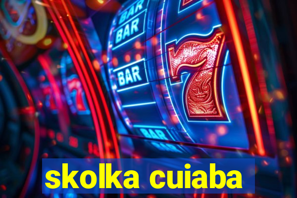 skolka cuiaba